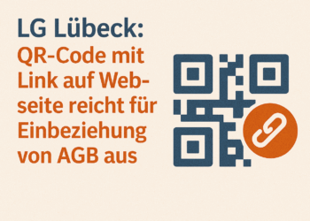 LG Lübeck: QR-Code mit Link auf Webseite reicht für Einbeziehung von AGB aus 11 LG Lübeck: QR-Code mit Link auf Webseite reicht für Einbeziehung von AGB aus