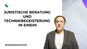 IT-Recht trifft Technologie: Ihr Experte für die digitale Zukunft