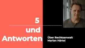 Willkommen bei "6 Fragen an RA Marian Härtel"!