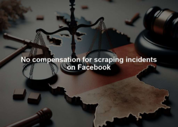 No compensation for scraping incidents on Facebook
