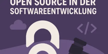 Rechtliche Grundlagen und Praxis von Open Source in der Softwareentwicklung